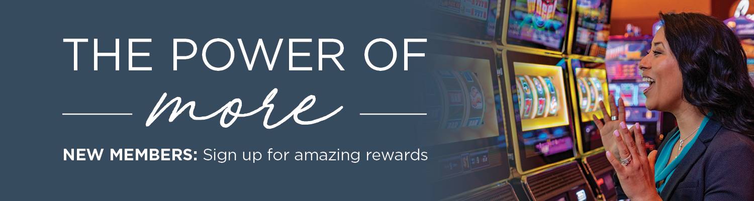 The Power of More | New Members Sign up for amazing rewards