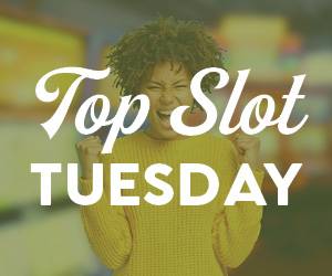 Top Slot Tuesday