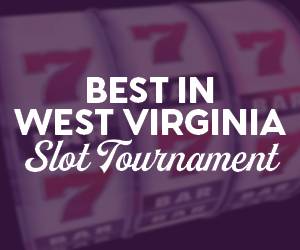 Best In West Virginia Slot Tournament