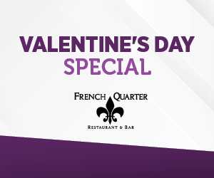 Valentine's Day Special at the French Quarter Restaurant & Bar