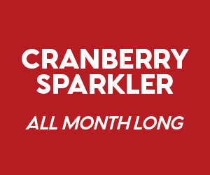 Cranberry sparkler drink special available all month long