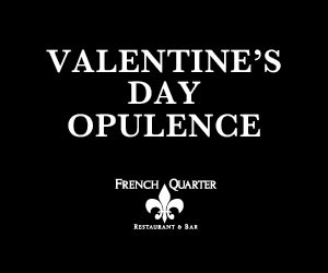 Valentine's Day Opulence at the French Quarter