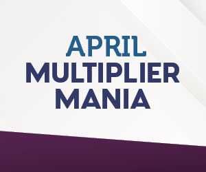 April Multiplier Mania