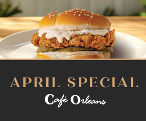 Cafe Orleans April Special