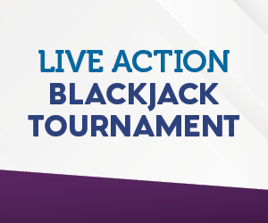 Live Action Blackjack Tournament