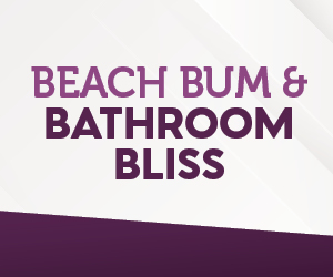 Beach Bum & Bathroom Bliss