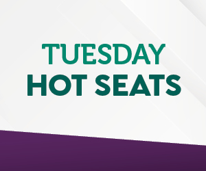 Tuesday Hot Seats